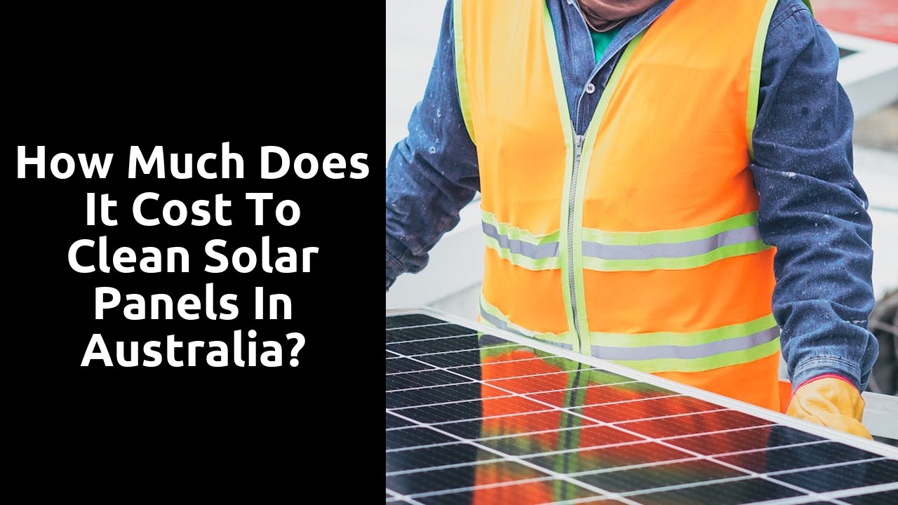 How much does it cost to clean solar panels in Australia?