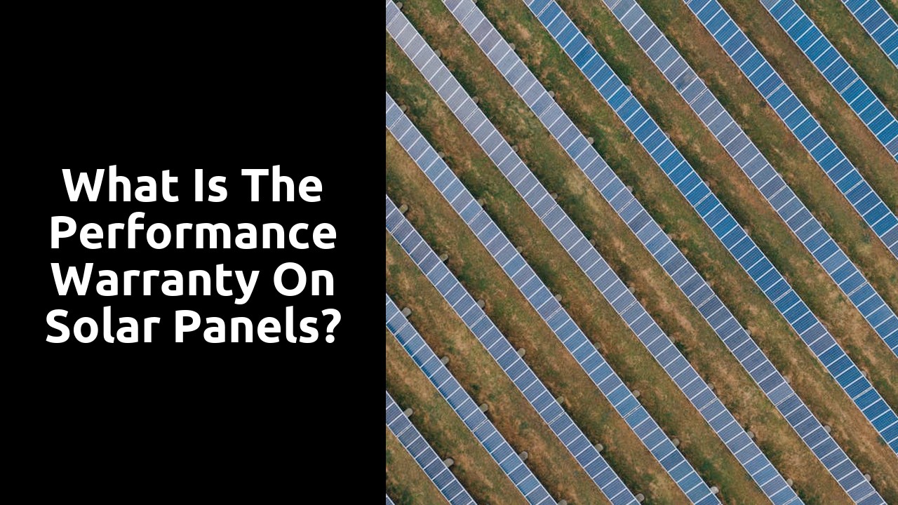 What is the performance warranty on solar panels?