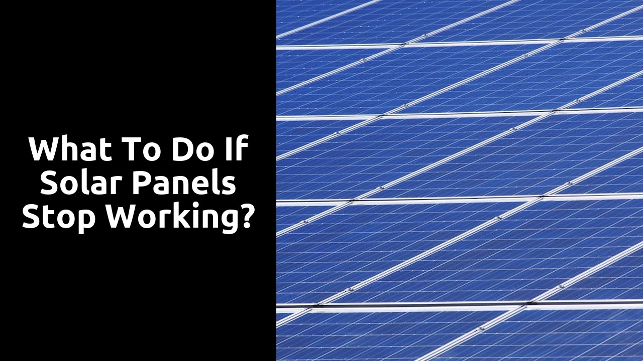 What to do if solar panels stop working?